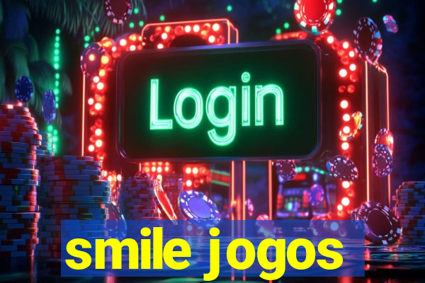 smile jogos